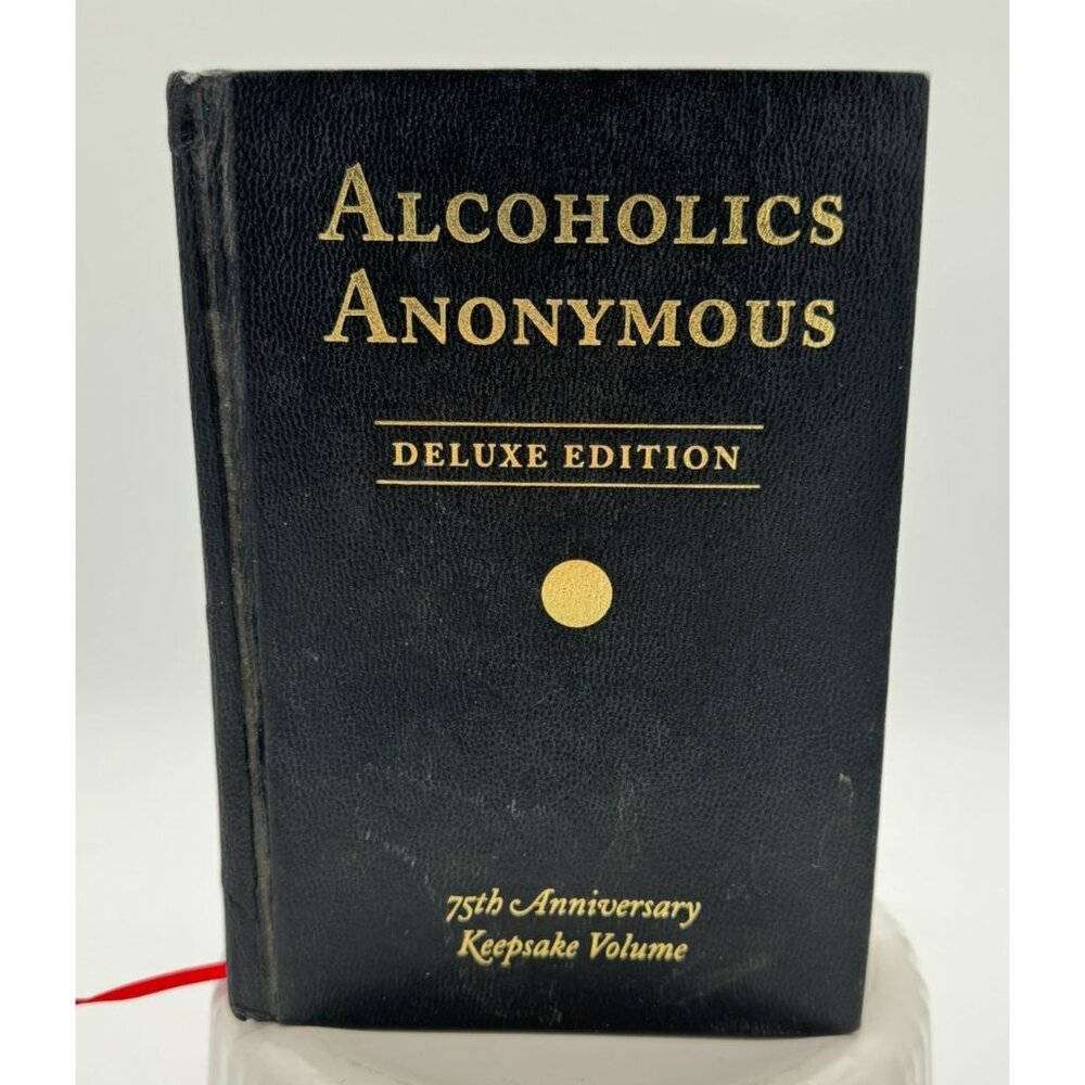 Alcoholics Anonymous: 75th Anniversary Keepsake Edition HC 2014 1st Edition Text